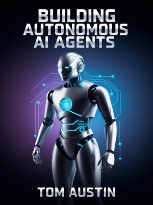 cover image of Building Autonomous AI Agents